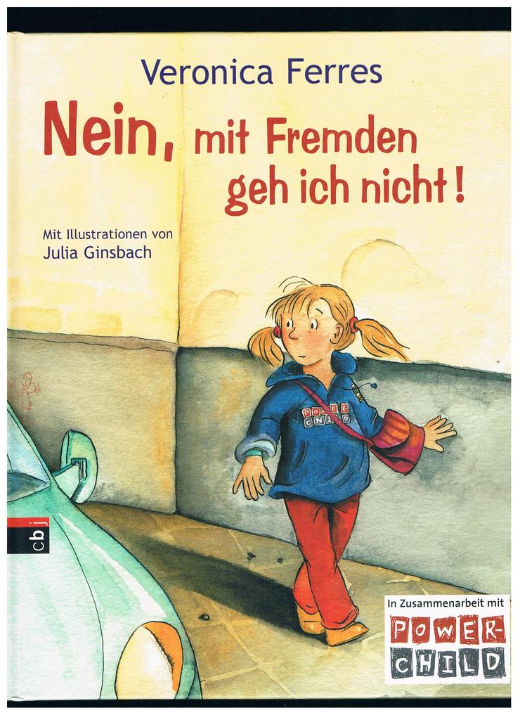 Nein,mit Fremden geh ich nicht,Veronica Ferres,cbj Verlag,2007 - Kinder& Jugend - Bild 1