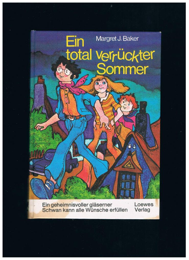 Ein total verrückter Sommer,Margret J.Baker,Loewes Verlag,1975
