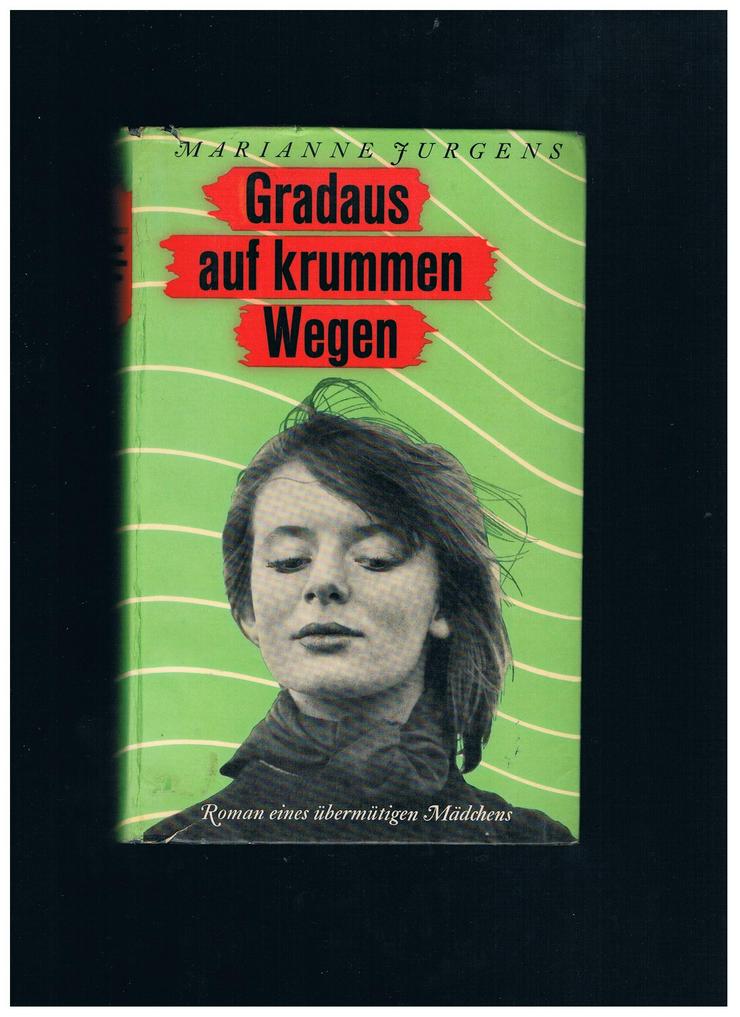 Gradaus auf krummen Wegen,Marianne Jurgens,Otto Walter Verlag,1954 - Romane, Biografien, Sagen usw. - Bild 1
