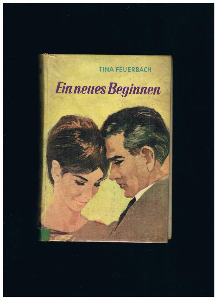 Ein neues Beginnen,Tina Feuerbach,Meister Verlag,50/60er Leihbuch
