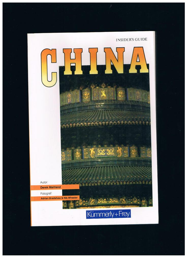 China-Insiders Guide,Derek Maitland,Kümmerly&Frey Verlag,1988 - Reiseführer & Geographie - Bild 1