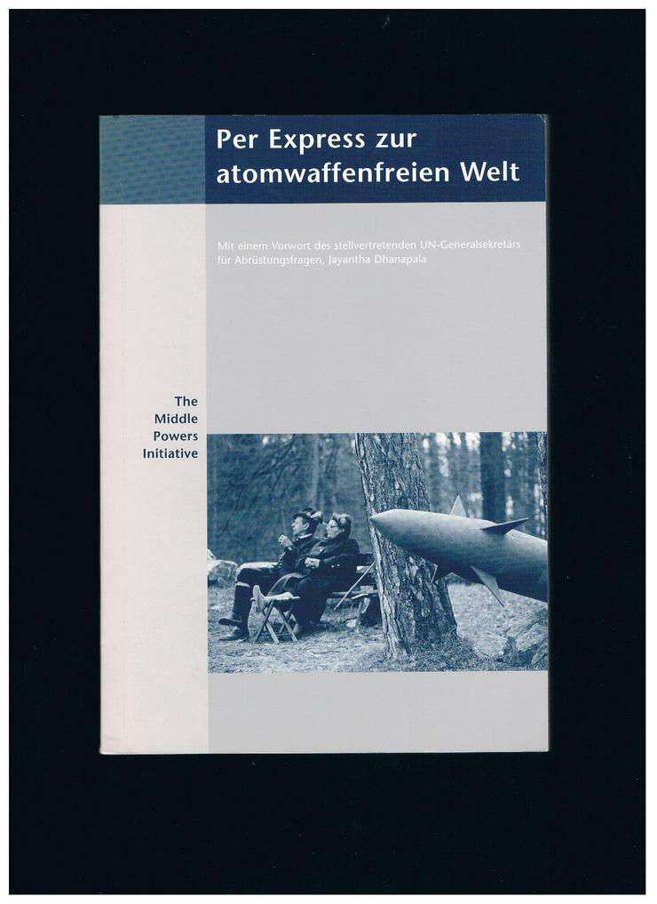 Per Express zur atomwaffenfreien Welt,Robert D Green,IPPNW Verlag,1999 - Weitere - Bild 1