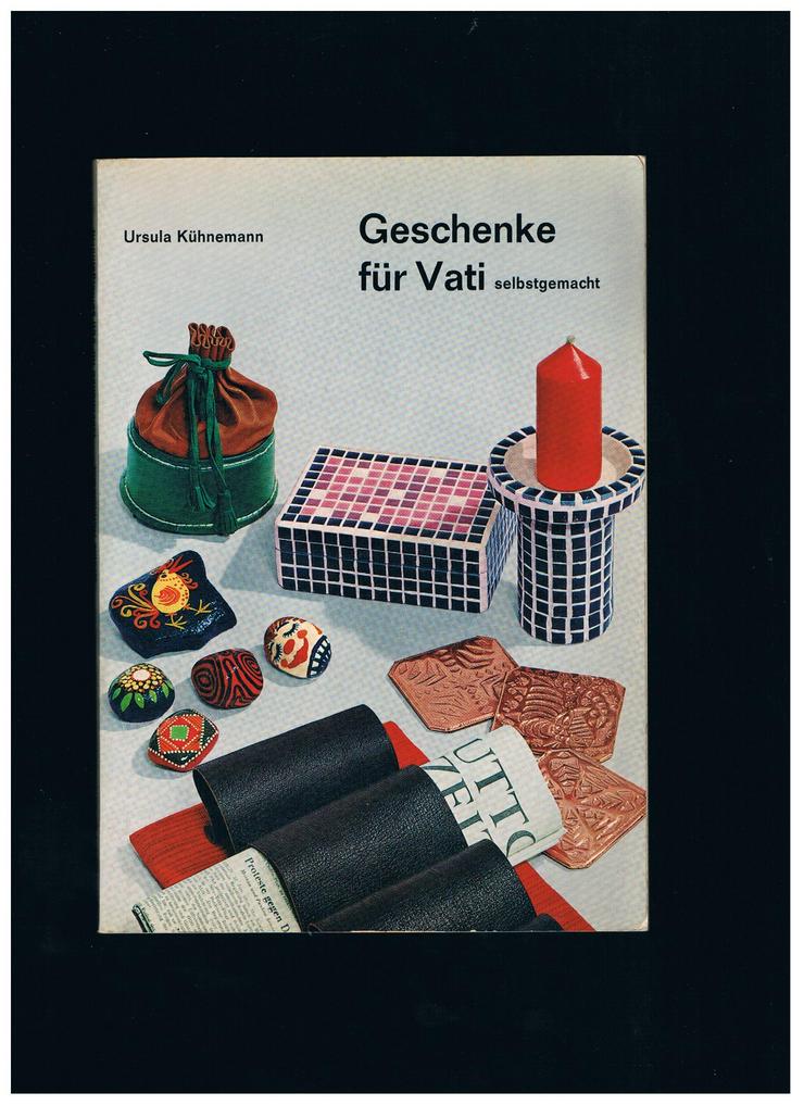 Geschenke für Vati selbstgemacht,Ursula Kühnemann,Frech Verlag - Handarbeiten & Basteln - Bild 1