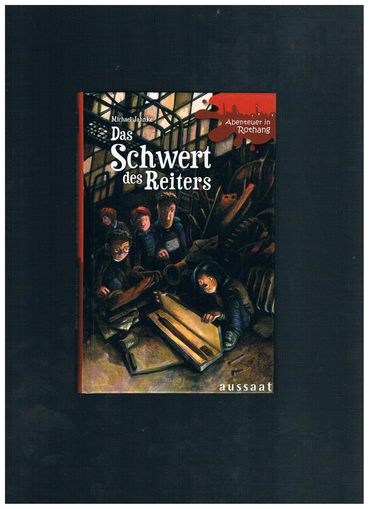 Das Schwert des Reiters,Michael Jahnke,Aussaat Verlag,2007