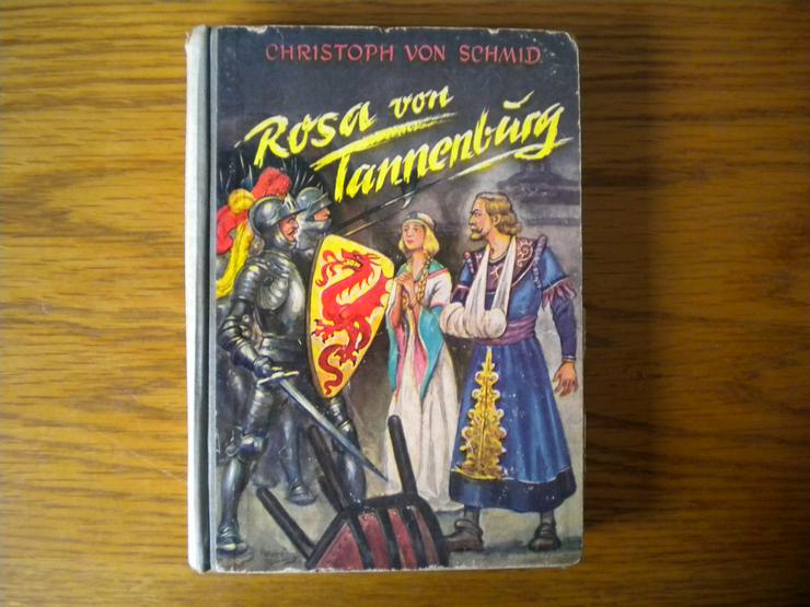 Rosa von Tannenburg,Christoph von Schmid,Rheinischer Jugend-Verlag - Romane, Biografien, Sagen usw. - Bild 1