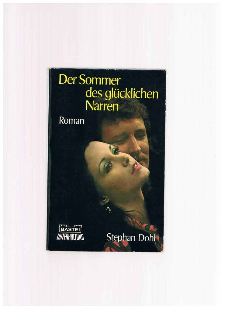 Der Sommer des glücklichen Narren,Stephan Dohl,Bastei Verlag,1972