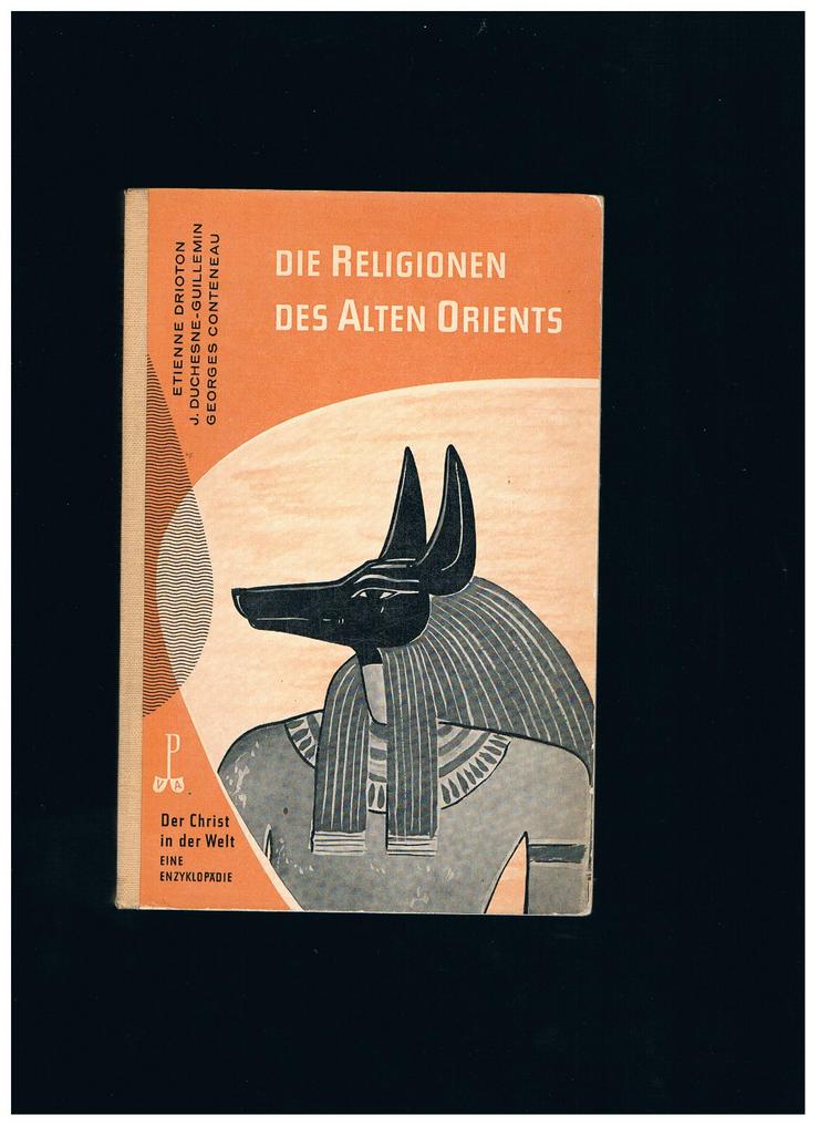 Die Religionen des Alten Orients,Pattloch Verlag,1958