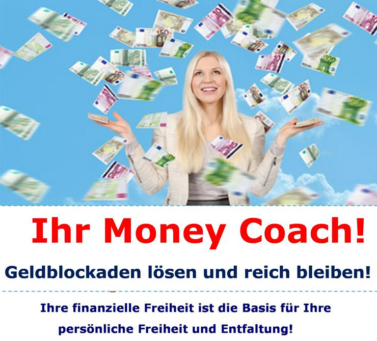 Geld-Magie! Money-Flow! Reich und glücklich leben! Seminar-Online - Lebenshilfe - Bild 2