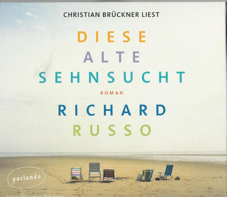 Hörbuch "Diese alte Sehnsucht" von Richard Russo 