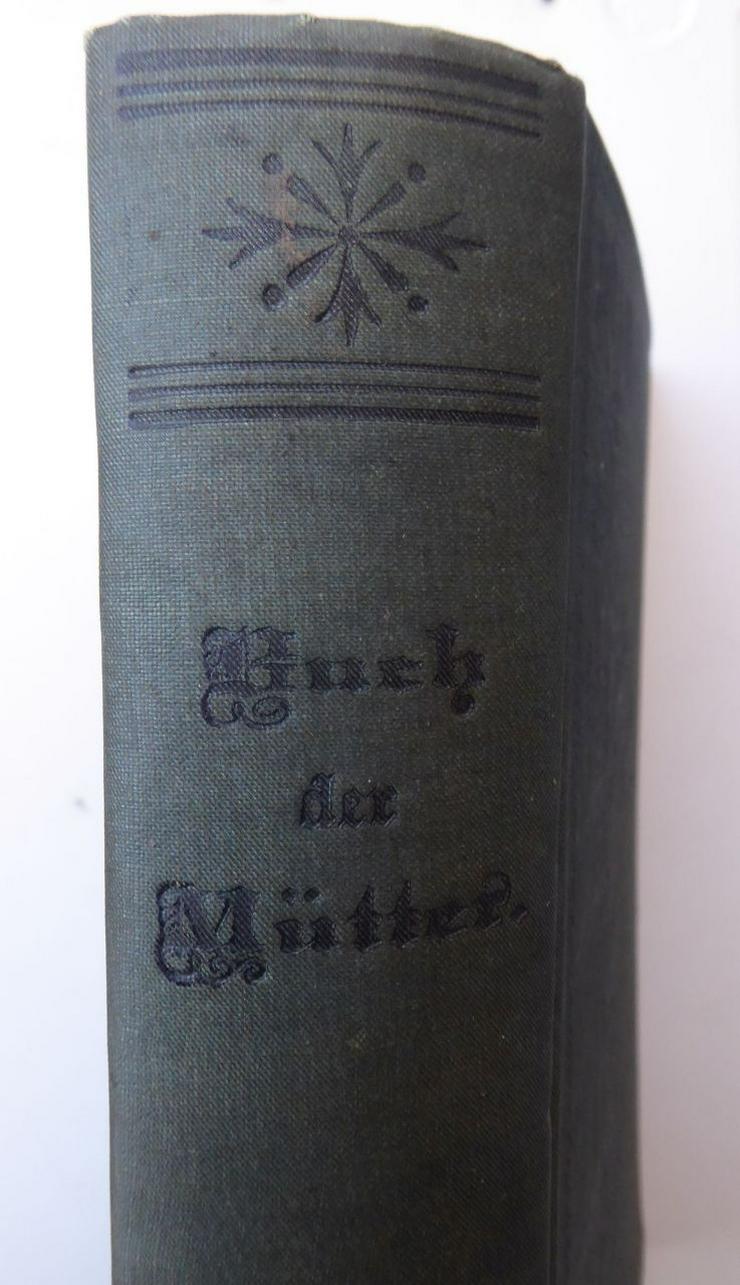 Bild 3: Buch der Mütter  welches auch die Väter gerne lesen.  Ausgabe 1888,