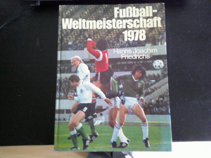 Fussballweltmeisterschaft 1978 von Hanns-Joachim Friedrichs