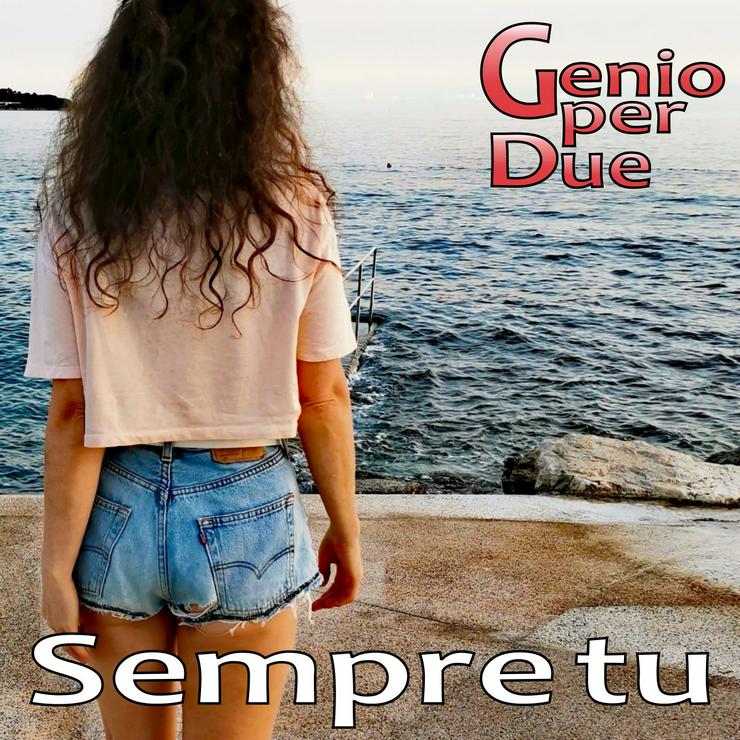 Genio per Due "SEMPRE TU" - Musik, Foto & Kunst - Bild 1