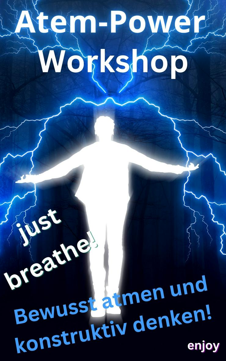 Breathwork-Atemreise! Bewusst atmen und konstruktiv denken! Kurs - Unterricht & Bildung - Bild 1