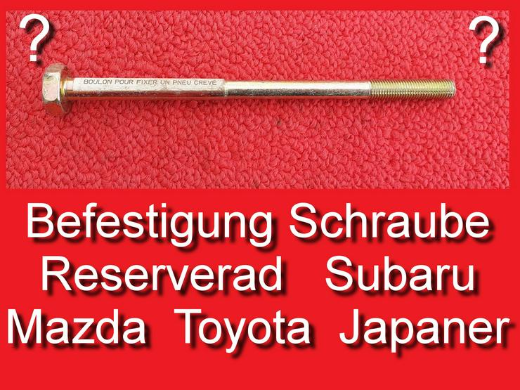 Schraube Befestigung Reserverad Subaru Mazda Toyota Japaner SW21 M10 180mm lang