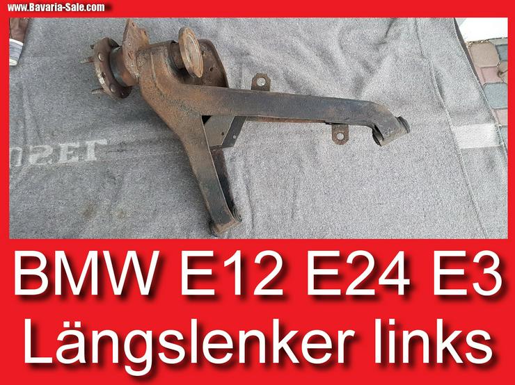 ⏰ Längslenker BMW 2500 E3 E24 E12 Trailing arm left 33321124857