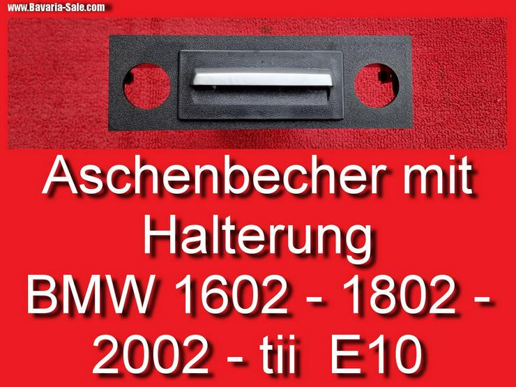 ❌ Aschenbecher Halterung Blende BMW 1602 1802 2002 ti tii E10 - Armaturen, Konsolen & Fächer - Bild 1