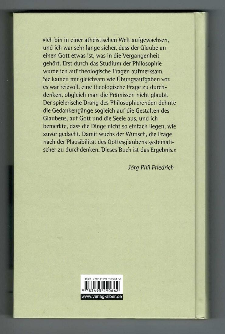 Bild 2: Jörg Phil Friedrich - Der plausible Gott. Welche Erfahrungen sprechen für die Existenz eines Gottes, und was kann man über diesen Gott sagen? (ge