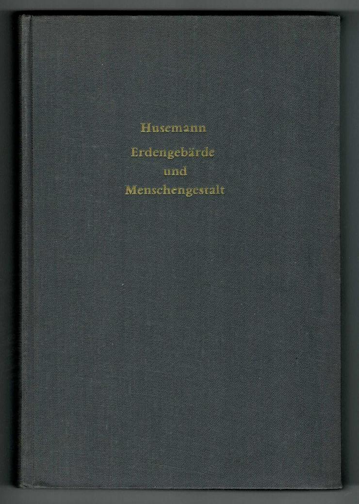 Gisbert Husemann - Erdengebärde und Menschengestalt. Das Zinn in Erde und Mensch (geb. Ausg. 1962)