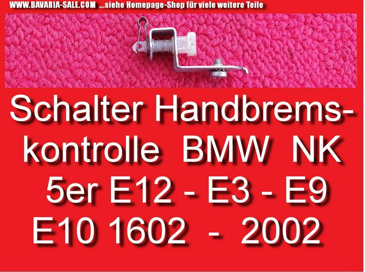 ❌ Kontrolle Handbremse BMW E10 1602 2002 E24 E3 E9 E12 E21 NK 61311369771