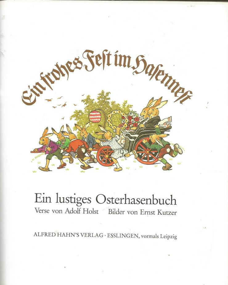 Bild 6: Ostergeschenk ! " Willkommen, schöne Zeit " - Alfred Hahns Jubiläumsband - nostalgisches Bilderbuch+Ostern+Osterhase
