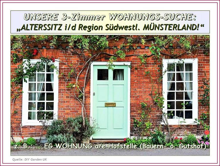 Miet-GESUCH: MAISONETTE, 3 ZKDB WOHNUNG, kleines HAUS o. kleinen BUNGALOW im MÜNSTERLAND oder SAUERLAND - ab 03/26.