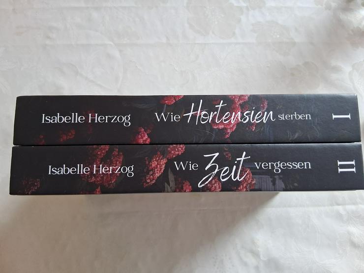 Bild 3: 2 schöne Bücher im Set, Wie Zeit vergessen und Wie Hortensien sterben