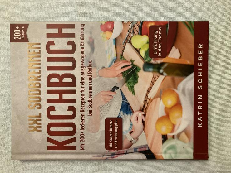 NEU XXL Sodbrennen Kochbuch, v. Katrin Schieber - Kochen - Bild 1